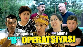 Shapaloq - "B" operatsiyasi (anons)