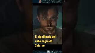El significado real del cubo negro de Saturno