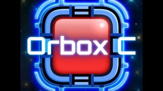 Orbox C | #7 | Harder and harder