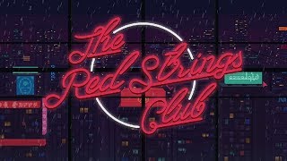 The Red Strings Club КЛУБНЫЕ КРАСНЫЕ СТРИНГИ) [RUS] (18+)
