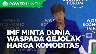 IMF Warning Efek Global Gejolak Harga Komoditas
