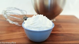 Whipped Cream Frosting (Kem Tuoi Lam Banh)