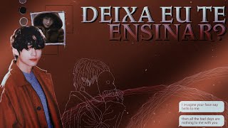 Imagine Taehyung~Episódio 12~Deixa eu te ensinar?