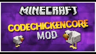 Download and install CodeChickenCore Mod 1.8