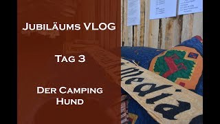 Tag 3 - Der Camping Hund | Festival Mediaval 2017