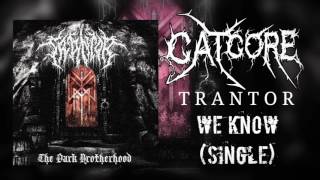 Trantor - We Know (Single)