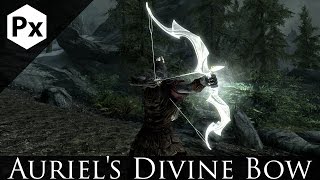 Skyrim Mod Spotlight: Auriel's Divine Bow