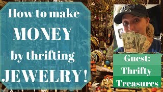 How to Make Money By Thrifting Jewelry! - Guest: Tonya Sheets
