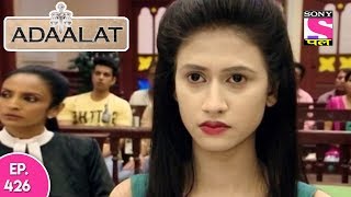 Adaalat - अदालत - Episode  426 - 23rd November , 2017