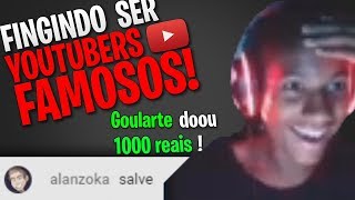 Fingindo Ser Youtubers Famosos!