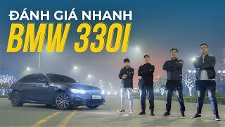 Đánh giá nhanh BMW 330i M-Sport: KHỔ vì QUÁ KHỎE??? | Xế Cưng - Walkaround