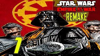 SW: EAW Remake (Empire) Ep.1 - Imperial Blitzkrieg!