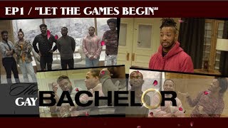 The Gay Bachelor Ep1 “Let The Games Begin”