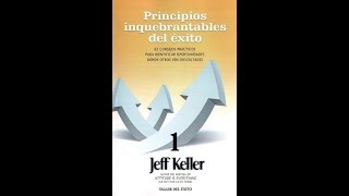 Principios inquebrantables del éxito capitulo 1 la actitud lo es todo