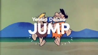 Yabba Dabba Do!