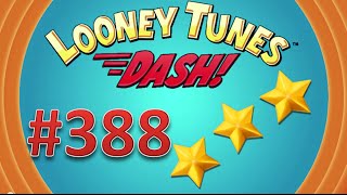 Looney Tunes Dash! level 388 - 3 stars