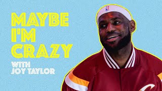 LeBron Takes the Subway and Leaves Us Content | Episode 10 | MAYBE I'M CRAZY