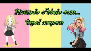 pintando o cabelo com papel crepom ( bibi )
