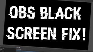 Fix Black Screen on OBS (For AMD Graphics)