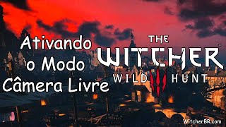 The Witcher 3 - Como Ativar o Modo Câmera Livre (Ideal para Screens)