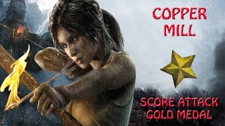 Rise Of The Tomb Raider  - Copper Mill - Score Attack Gold Medal (HD)