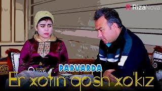 Parvarda - Er xotin qo'sh xo'kiz