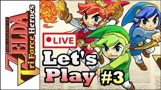 The Legend of Zelda: Triforce Heroes LIVESTREAM! - Let's Play Part 3 (3DS Gameplay)