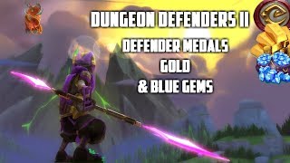 How to get defender medals, gold, and blue gems in Dungeon Defenders II