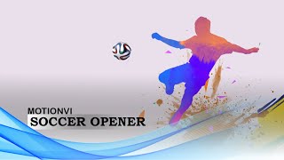 Style Proshow - Soccer Opener - Wold Cup 2018