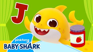 ????Baby Shark's ABC Song | Letter J - Jam | Learn ABCs with Baby Shark 