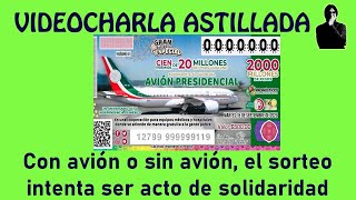 Con avión o sin avión, el sorteo intenta ser acto de solidaridad