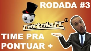 Cartola FC #5 Time para aumentar pontuação na terceira rodada