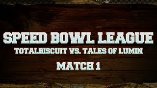 Speed Bowl League - Match 1 - TB vs Tales of Lumin