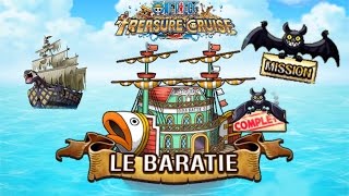 Mission le BARATIE One Piece Treasure Cruise [FR]