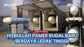 Kelompok Hizbullah Pamerkan Rudal Baru, Israel Ketar-ketir dan AS Merasa Terancam