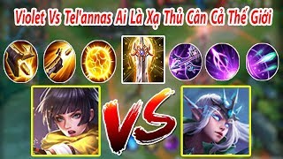 Thí Nghiệm Liên Quân: Violet Hay Tel'annas Mới Là Xạ Thủ Bắn Cả Thế Giới