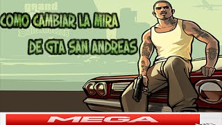 Cómo cambiar la mira/crosshair del GTA/MTA San Andreas |Fácil| [Mega]