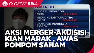 Marak Aksi Merger-Akuisisi, Jadi Bahan Pompom Saham?