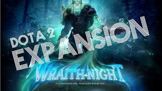 Dota 2 Reborn. Wraith night expansion. "С пользой проведённое время"