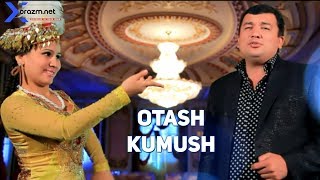 Otash - Kumush | Оташ - Кумуш
