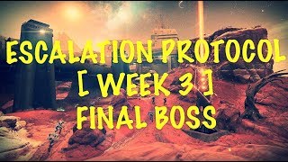 Escalation Protocol [WEEK 3] Level 7 Final Boss ONE PHASE KILL [Destiny 2]