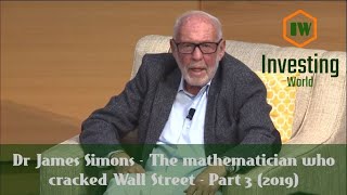 Dr  James Simons - The mathematician who cracked Wall Street - Part 3  (2019)
