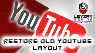 How To Restore Old YouTube Layout