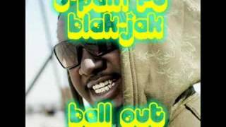 T-pain ft Blak Jak - Ball out