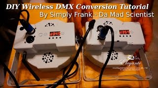 Wireless DMX Install Tutorial - Simply Frank Da Mad Scientist