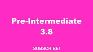 New English File Pre-Intermediate listening 3.8