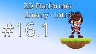 16.1: Unity 5 tutorial for beginners: 2D Platformer - Enemy intro