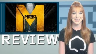 Metro: Last Light Review w/ Lisa Foiles - The Good, The Bad, and The Rating