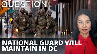 Pentagon extends National Guard presence in DC to late May