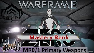 Mastery Rank Zero: MR0&1 Primary Weapons